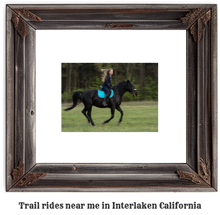 trail rides near me in Interlaken, California